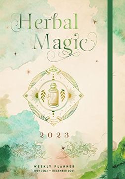 portada Herbal Magic 2023 Weekly Planner: July 2022-December 2023 (en Inglés)