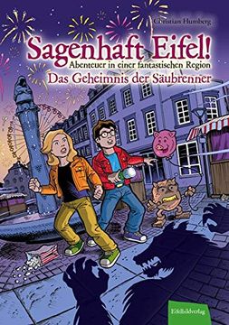 portada Sagenhaft Eifel! - Abenteuer in Einer Fantastischen Region: Das Geheimnis der Säubrenner (in German)