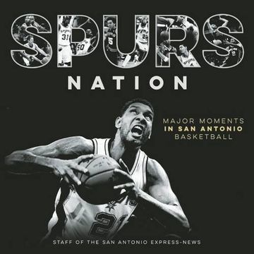 portada Spurs Nation: Major Moments in San Antonio Basketball