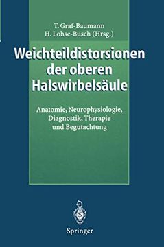 portada Weichteildistorsionen der Oberen Halswirbelsäule: Anatomie, Neurophysiologie, Diagnostik, Therapie und Begutachtung (in German)