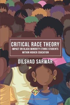 portada Critical Race Theory: Impact on Black Minority Ethnic Students within Higher Education (en Inglés)