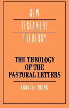 portada The Theology of the Pastoral Letters Paperback (New Testament Theology) (en Inglés)