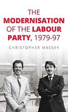 portada The Modernisation of the Labour Party, 1979-97 (Manchester University Press) (en Inglés)