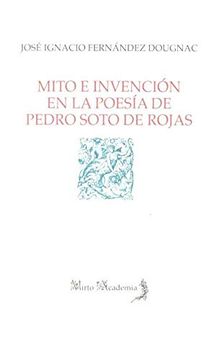 portada Mito e Invención en la Poesía de Pedro Soto de Rojas