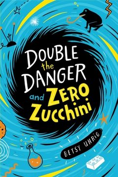 portada Double the Danger and Zero Zucchini (en Inglés)