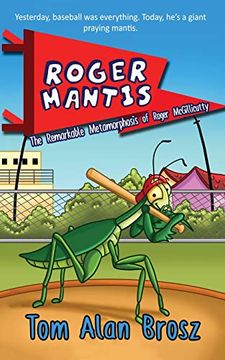 portada Roger Mantis: The Remarkable Metamorphosis of Roger Mcgillicutty (in English)