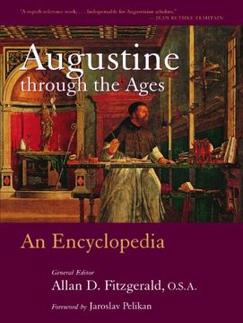 portada Augustine Through the Ages: An Encyclopedia (en Inglés)