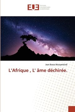 portada L'Afrique, L' âme déchirée. (en Francés)