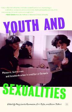 portada youth and sexualities: pleasure, subversion, and insubordination in and out of schools (en Inglés)