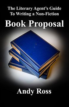 portada The Literary Agent's Guide to Writing a Non-Fiction Book Proposal