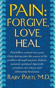 portada Pain: Forgive, Love, Heal (en Inglés)