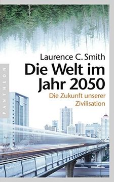 portada Die Welt im Jahr 2050: Die Zukunft Unserer Zivilisation (en Alemán)