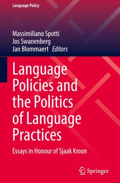 portada Language Policies and the Politics of Language Practices: Essays in Honour of Sjaak Kroon (in English)