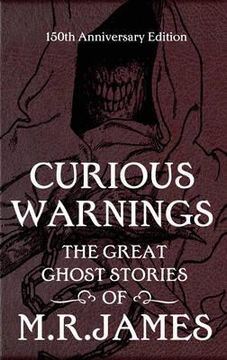 portada curious warnings: the great ghost stories of m.r