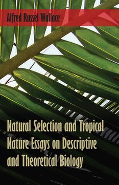 portada Natural Selection and Tropical Nature Essays on Descriptive and Theoretical Biology (in English)