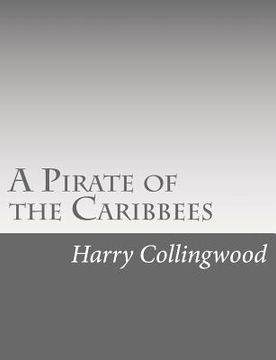 portada A Pirate of the Caribbees (en Inglés)