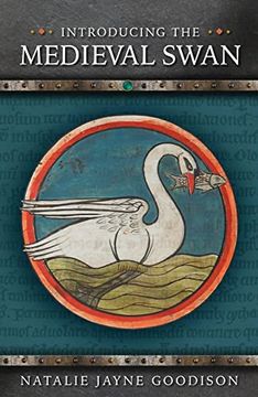 portada Introducing the Medieval Swan (Medieval Animals) (en Inglés)