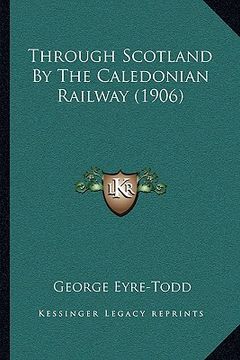 portada through scotland by the caledonian railway (1906)