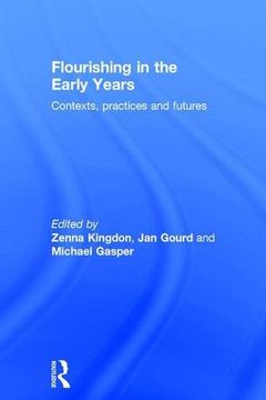 portada Flourishing in the Early Years: Contexts, Practices and Futures (en Inglés)
