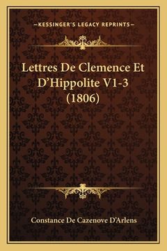 portada Lettres De Clemence Et D'Hippolite V1-3 (1806) (en Francés)