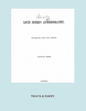 portada louis spohr's autobiography. (2 vols in 1 book. facsimile of 1865 copyright edition).