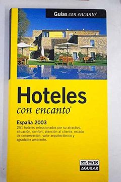 portada Hoteles con Encanto (Guias con Encanto): España 2003