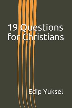 portada 19 Questions for Christians (in English)