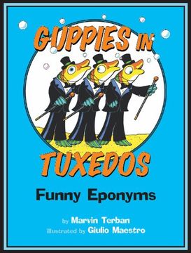 portada Guppies in Tuxedos: Funny Eponyms 
