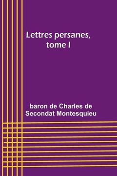 portada Lettres persanes, tome I (en Francés)