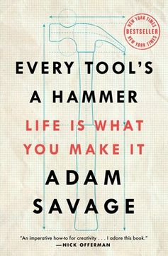 portada Every Tool'S a Hammer: Life is What you Make it 