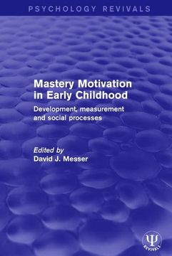 portada Mastery Motivation in Early Childhood: Development, Measurement and Social Processes