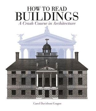 portada How to Read Buildings: a crash course in architecture (Paperback) (en Inglés)