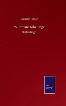 portada W Jordans Nibelunge Sigfridsage (en Alemán)