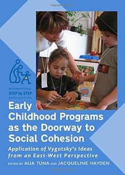 portada Early Childhood Programs as the Doorway to Social Cohesion: Application of Vygotskyâ (Tm)S Ideas from an East-West Perspective