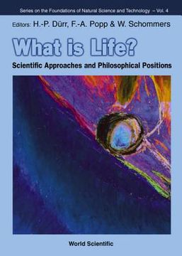 portada What Is Life? Scientific Approaches and Philosophical Positions (en Inglés)