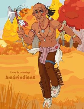 portada Livre de coloriage Amérindiens 1 (en Francés)