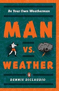portada Man vs. Weather: Be Your own Weatherman (en Inglés)