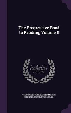 portada The Progressive Road to Reading, Volume 5 (en Inglés)
