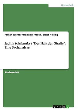 Judith Schalanskys "Der Hals der Giraffe": Eine Sachanalyse