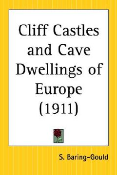 portada cliff castles and cave dwellings of europe (en Inglés)