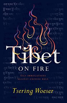 portada Tibet on Fire: Self-Immolations Against Chinese Rule (en Inglés)