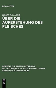 portada Über die Auferstehung des Fleisches: Studien zur fru Christlichen Eschatologie (in German)