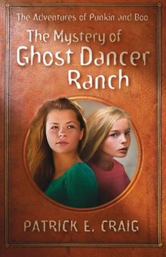 portada The Mystery of Ghost Dancer Ranch: The Adventures of Punkin and Boo: Volume 1