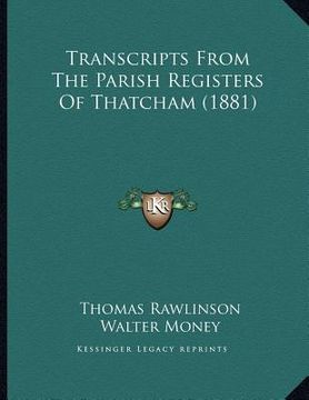 portada transcripts from the parish registers of thatcham (1881)