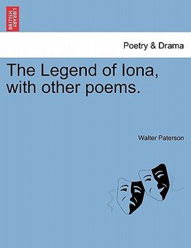 portada the legend of iona, with other poems. (en Inglés)