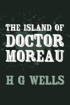 portada The Island of Doctor Moreau: Original and Unabridged (Translate House Classics) (en Inglés)