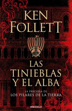 portada Las Tinieblas y el Alba (la Precuela de los Pilares de la Tierra) (Best Seller) - Ken Follett - Libro Físico