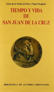 portada Tiempo y Vida de san Juan de la Cruz (in Spanish)