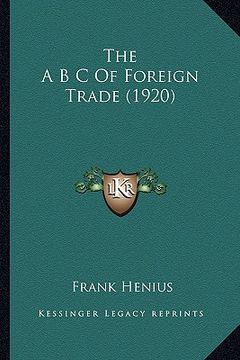 portada the a b c of foreign trade (1920) (in English)