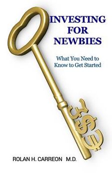 portada Investing for Newbies: What You Need to Know to Get Started (en Inglés)